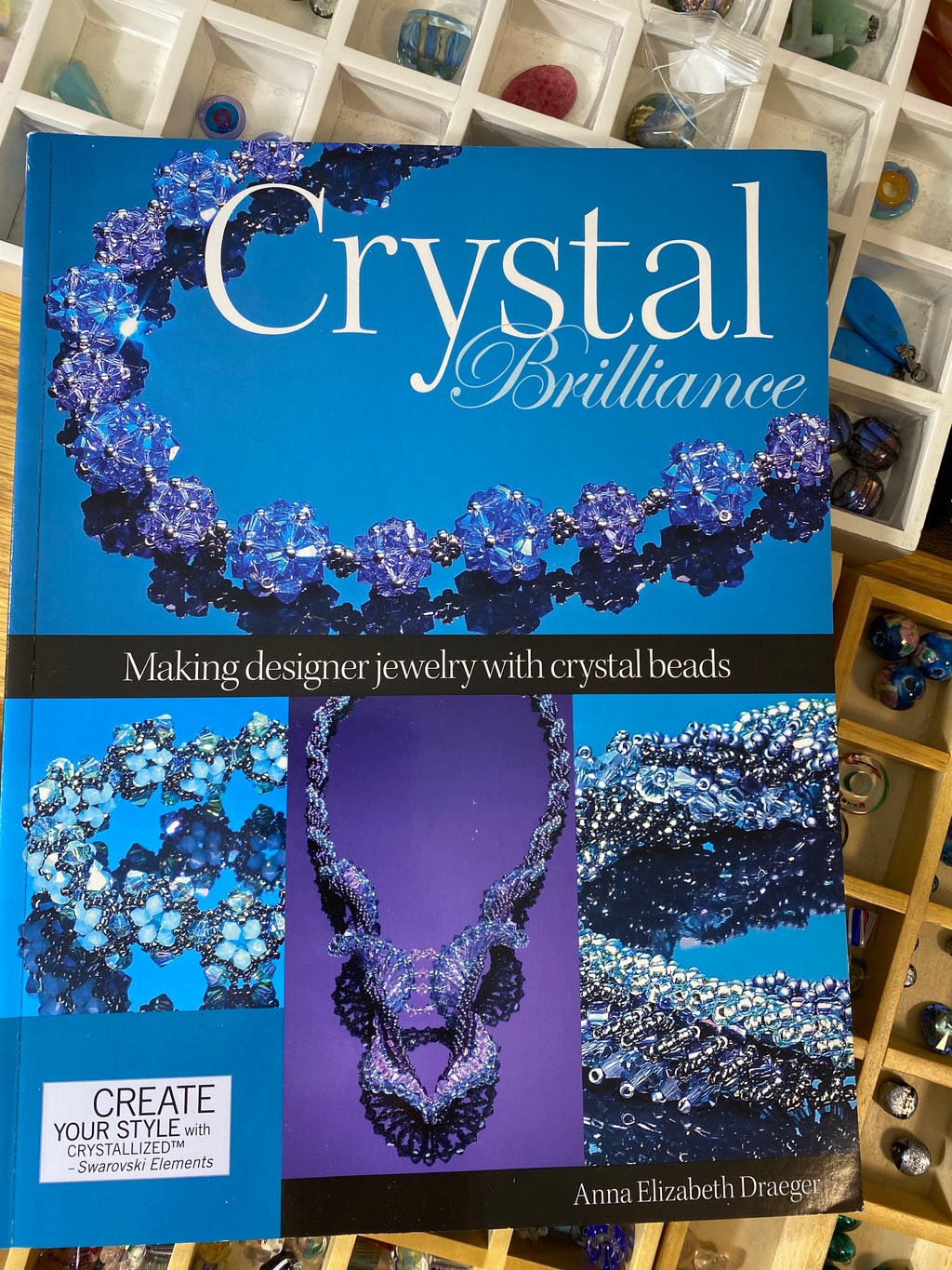 Crystal Brilliance: Making Designer Jewelry with Crystal Beads