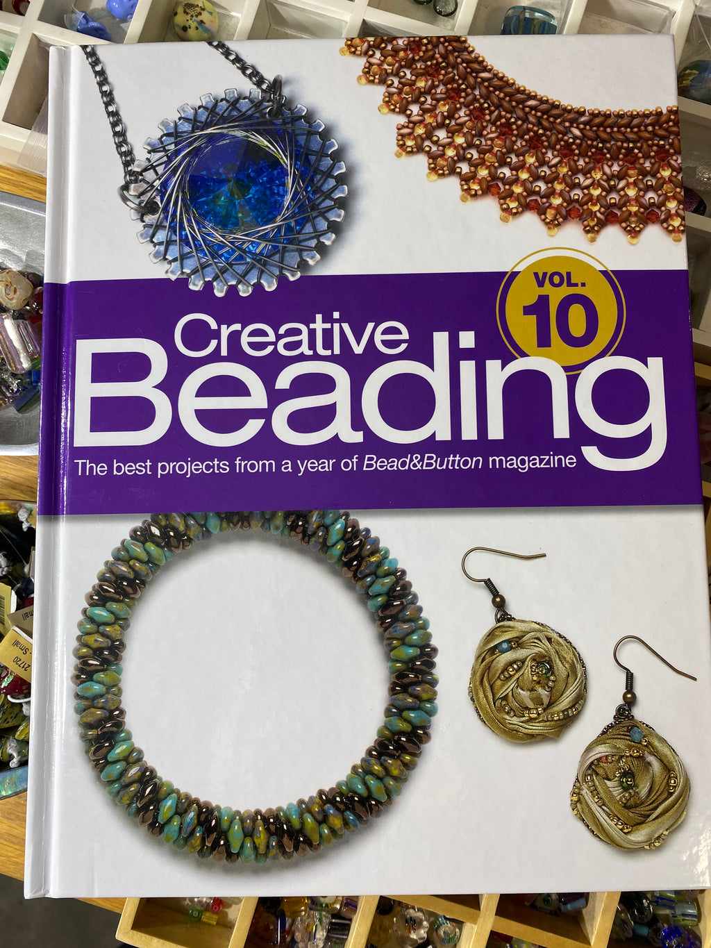 Creative Beading Vol. 10: The Best Projects From a Year of Bead&Button Magazine
