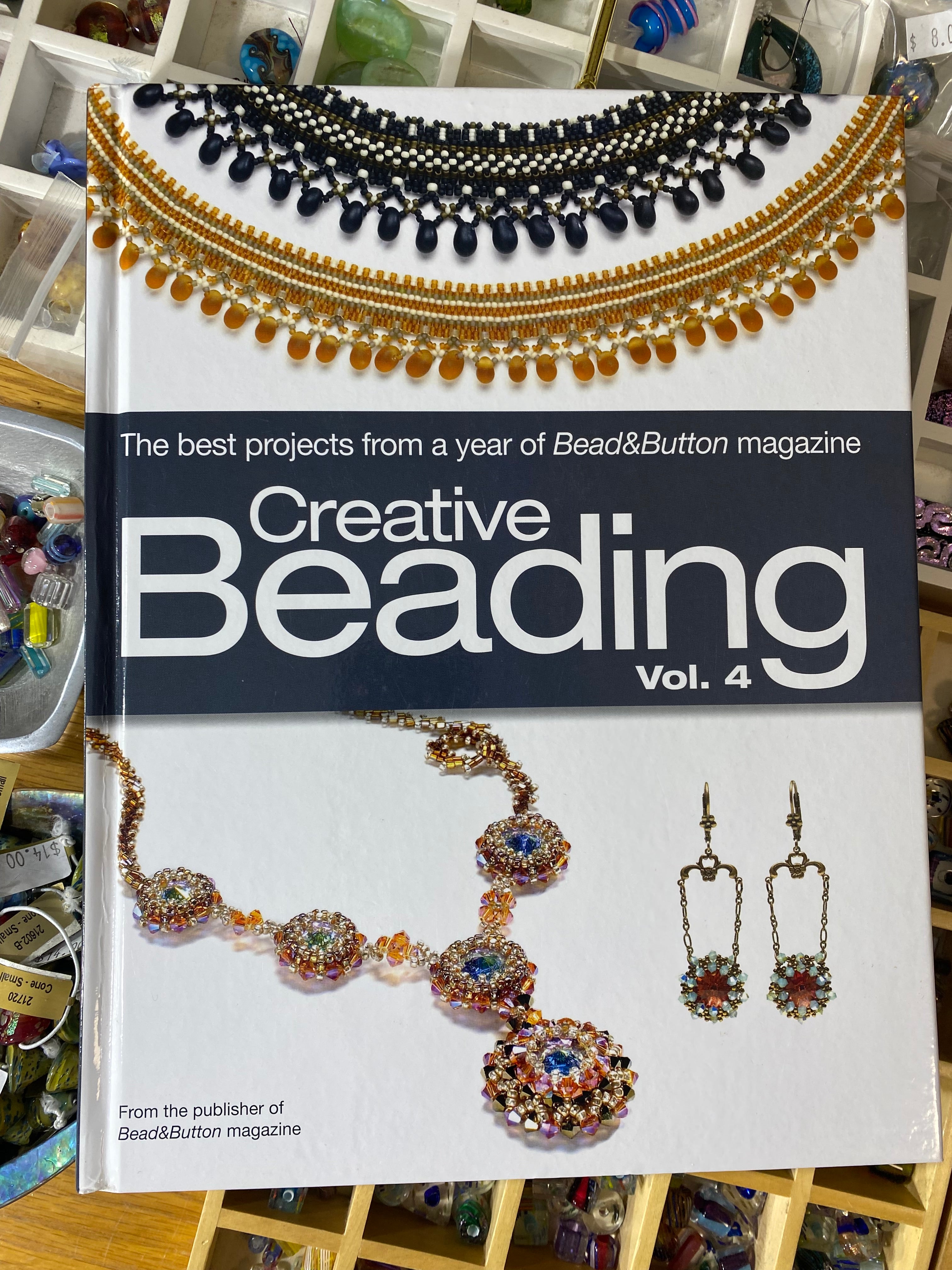 Creative Beading, Vol. 4: The Best Projects from a Year of Bead&Button Magazine