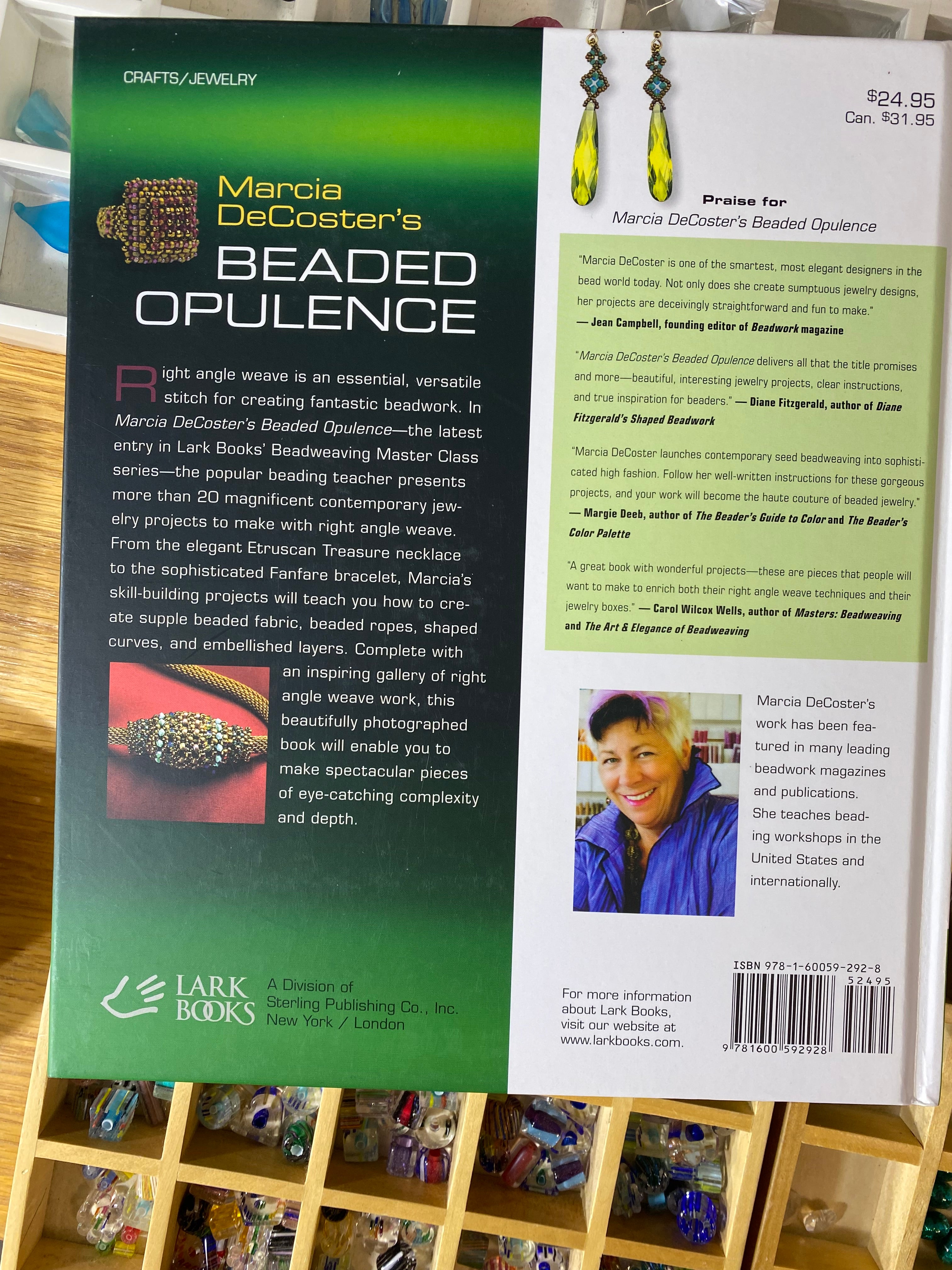 Marcia Decoster's Beaded Opulence: Elegant Jewelry Projects With Right Angle Weave