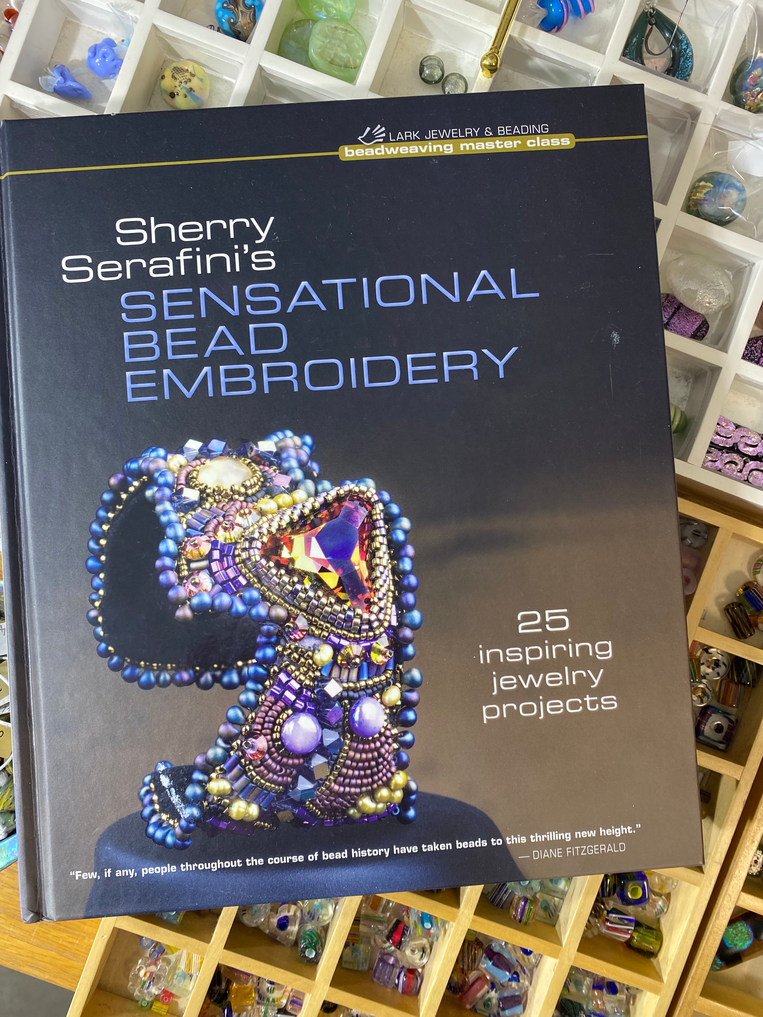 Sherry Serafini's Sensational Bead Embroidery: 25 Inspiring Jewelry Projects