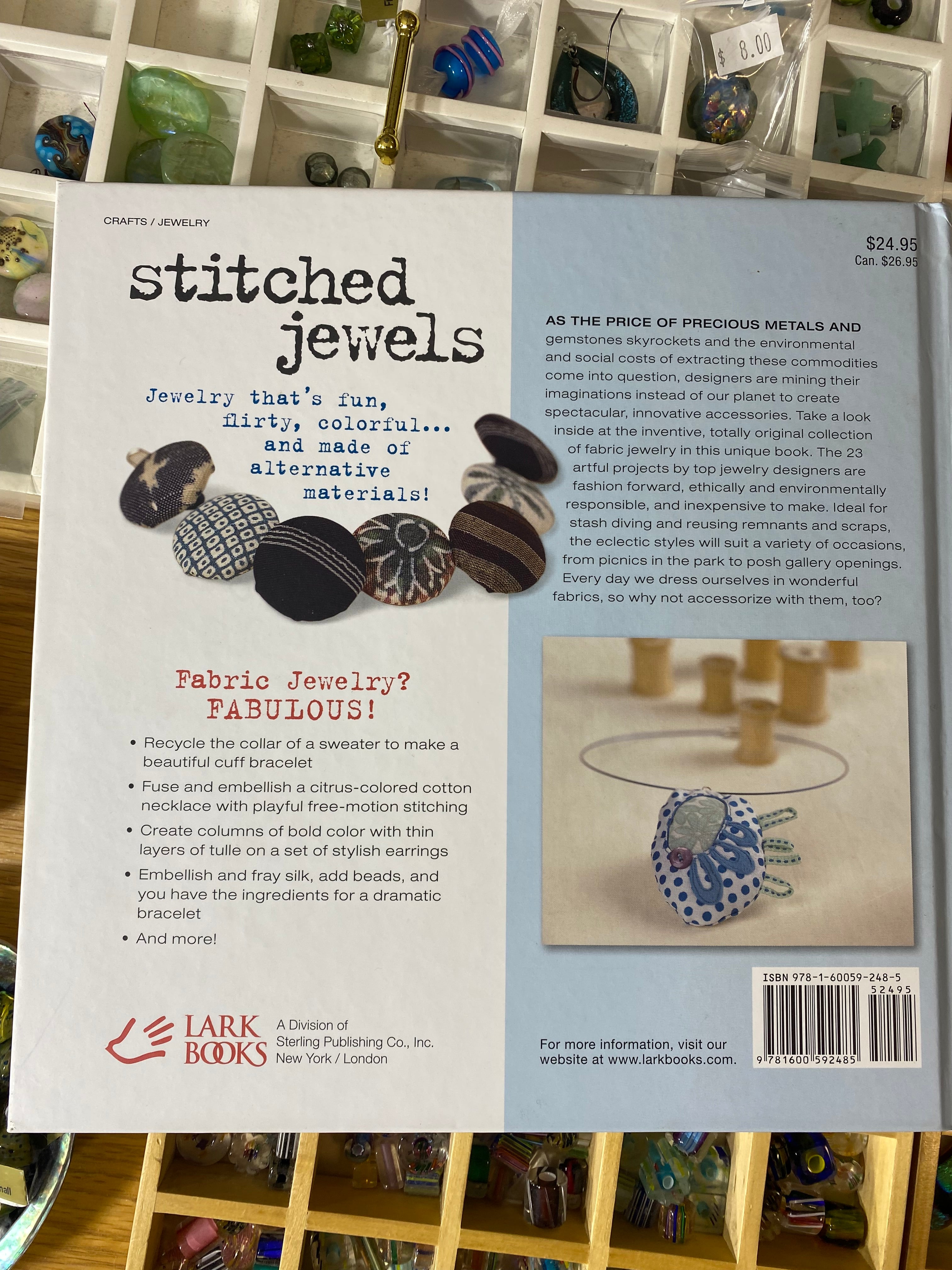 Stitched Jewels: Jewelry That's Sewn, Stuffed, Gathered & Frayed